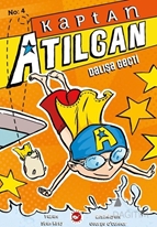 Kaptan Atılgan 4: Dalışa Geçti