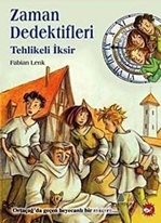 Zaman Dedektifleri - Tehlikeli İksir
