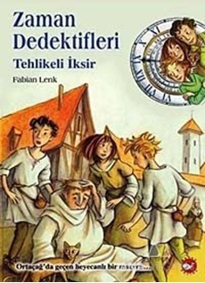 Zaman Dedektifleri - Tehlikeli İksir