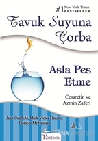 Tavuk Suyuna Çorba - Asla Pes Etme