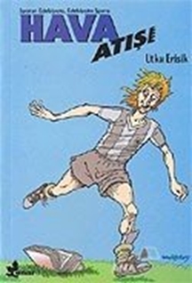 Hava Atışı (Sporun Edebiyata, Edebiyatın Spora)