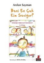 Beni En Çok Kim Seviyor?