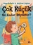 Çok Küçük Ne Kadar Büyüktür?