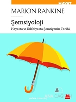 Şemsiyoloji ( Hayatta ve Edebiyatta Şemsiyenin Tarihi )