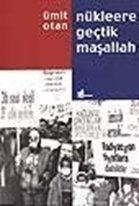 Nükleere Geçtik Maşallah