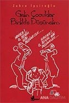 Gelin Çocuklar Birlikte Düşünelim