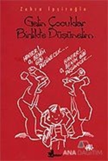 Gelin Çocuklar Birlikte Düşünelim