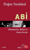 Abi - Kabadayılar, Mafya ve Derin Devlet
