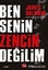 Ben Senin Zencin Değilim