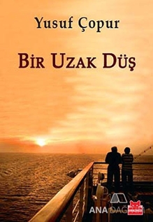 Bir Uzak Düş
