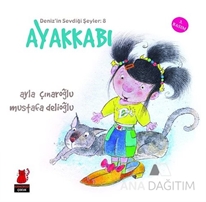 Deniz'in Sevdiği Şeyler: 8 Ayakkabı