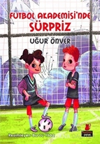 Futbol Akademisi'nde Sürpriz!