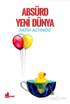 Absürd Yeni Dünya