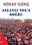 Aslanlı Yol'a Doğru