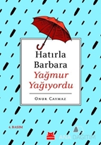 Hatırla Barbara Yağmur Yağıyordu