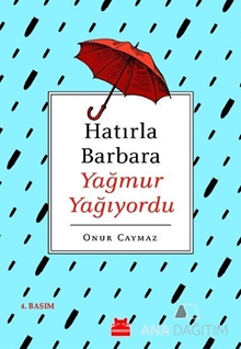 Hatırla Barbara Yağmur Yağıyordu