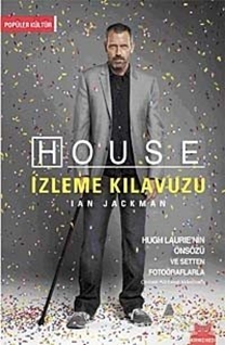 House İzleme Kılavuzu