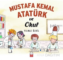Mustafa Kemal Atatürk ve Okul