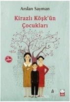 Kirazlı Köşk'ün Çocukları