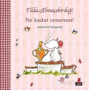 Tilda Elmaçekirdeği - Ne Kadar Cesursun!