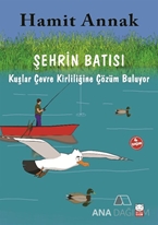 Meraklı Martılar ve Çevremiz - 4 : Şehrin Batısı