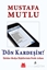 Dön Kardeşim!