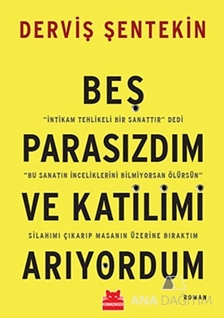 Beş Parasızdım ve Katilimi Arıyordum