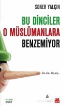 Bu Dinciler O Müslümanlara Benzemiyor