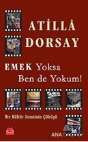 Emek Yoksa Ben de Yokum!