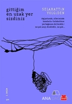 Gittiğim En Uzak Yer Sizdiniz