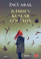 İçimden Kuşlar Göçüyor