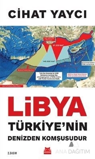 Libya Türkiye’nin Denizden Komşusudur