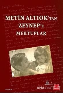 Metin Altıok'tan Zeynep'e Mektuplar