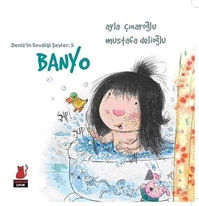 Deniz'in Sevdiği Şeyler 5 - Banyo