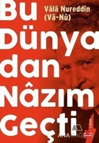Bu Dünyadan Nazım Geçti