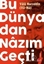 Bu Dünyadan Nazım Geçti