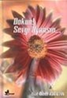 Dokun! Sevgi Uyansın