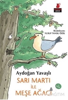 Sarı Martı İle Meşe Ağacı