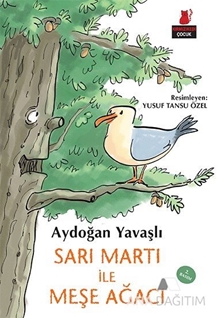 Sarı Martı İle Meşe Ağacı