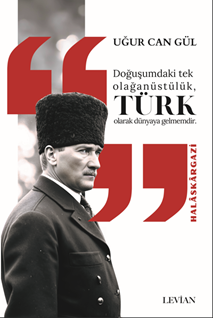 Doğuşumdaki Tek Olağanüstülük  Türk Olarak Dünyaya Gelmemdir