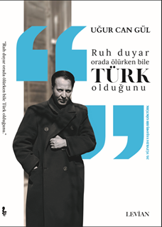 Ruh Duyar Orada Ölürken Bile Türk  Olduğunu