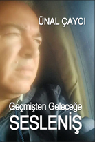 Geçmişten geleceğe  Sesleniş