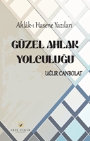 Güzel Ahlak Yolculuğu