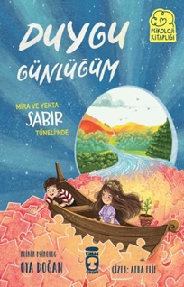 Mira ve Yekta Sabır Tünelinde  Duygu Günlüğüm