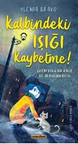 Kalbindeki Işığı Kaybetme !
