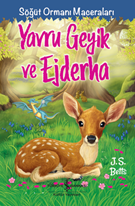 Yavru Geyik Ve Ejderha Söğüt Ormanı Maceraları