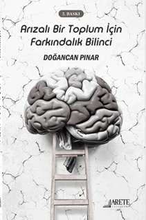 Arızalı Bir Toplum İçin Farkındalık Bilinci