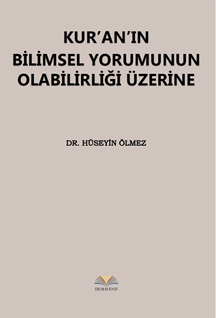 Kuranın Bilimsel Yorumunun Olabilirliği Üzerine
