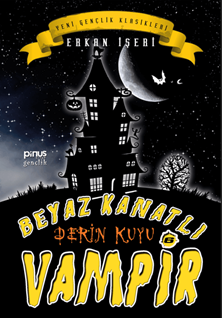 Beyaz Kanatlı Vampir 6 - Derin Kuyu