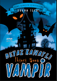 Beyaz Kanatlı Vampir - 3 : İkinci Şans